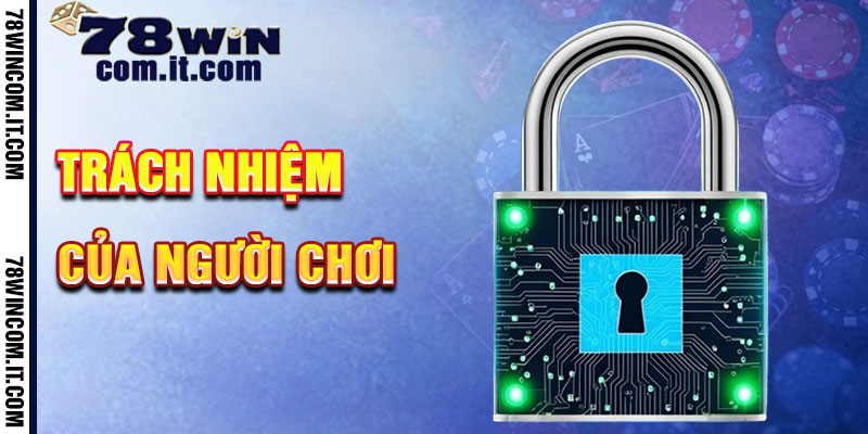 Người Chơi Và Trách Nhiệm Trong Tâm Hồn 