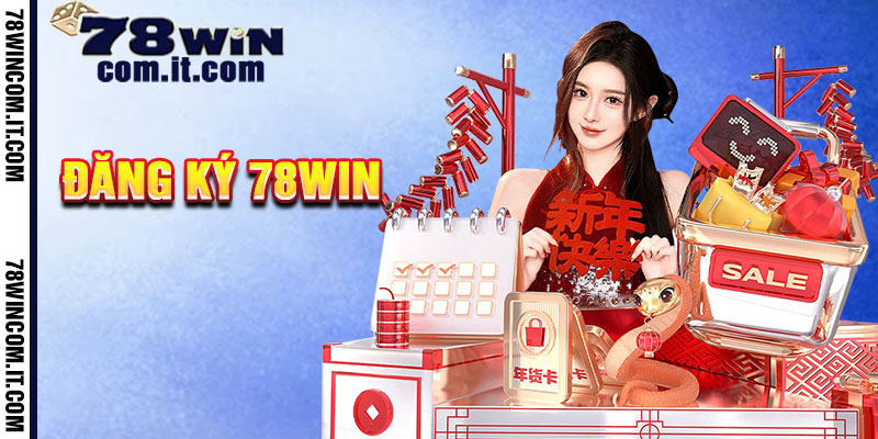 Đăng Ký 78Win